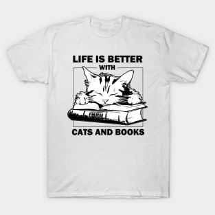 Life Is Better With Cats And Books T-Shirt